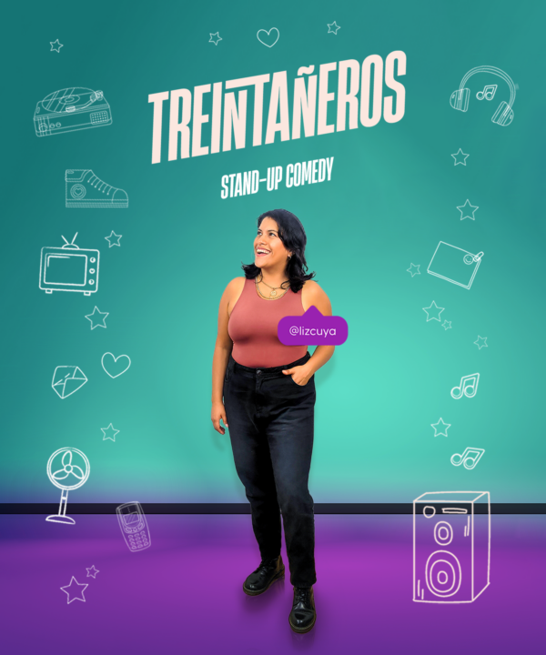 LIZ CUYA ES UNA DE LAS COMEDIANTES EN EL SHOW TREINTAÑEROS STAND UP COMEDY