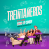 SHOW DE STAND UP COMEDY "TREINTAÑEROS"