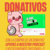 DONATIVOS PARA NUESTRO PODCAST "LO MÁS GRACIOSO DE LA SEMANA"